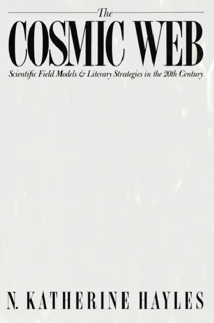 Cosmic Web (English, N. Katherine Hayles)