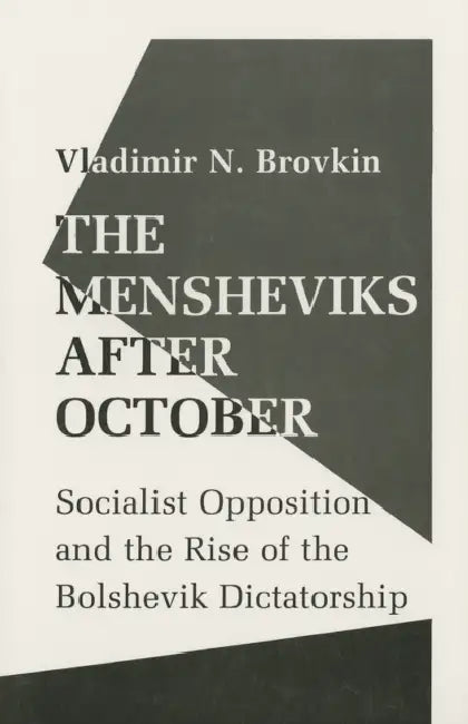 The Mensheviks after October (English, Vladimir Brovkin)