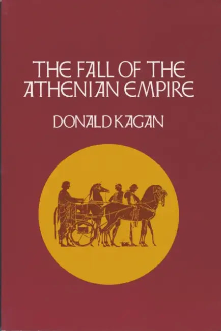 The Fall of the Athenian Empire (English, Donald Kagan)