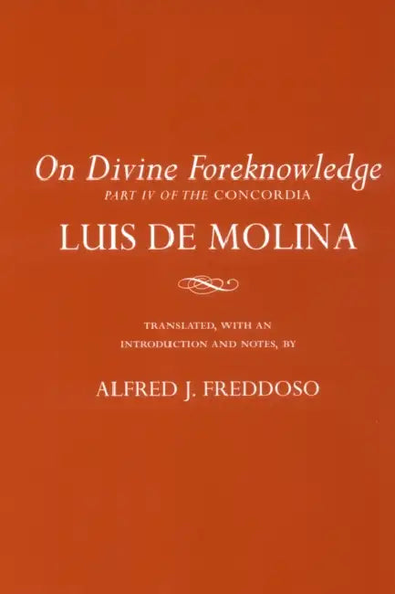 On Divine Foreknowledge (English, Luis de Molina | Alfred J. Freddoso)