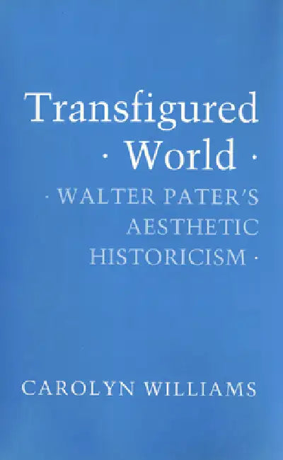 Transfigured World (English, Carolyn Williams)