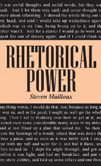 Rhetorical Power (English, Steven Mailloux)