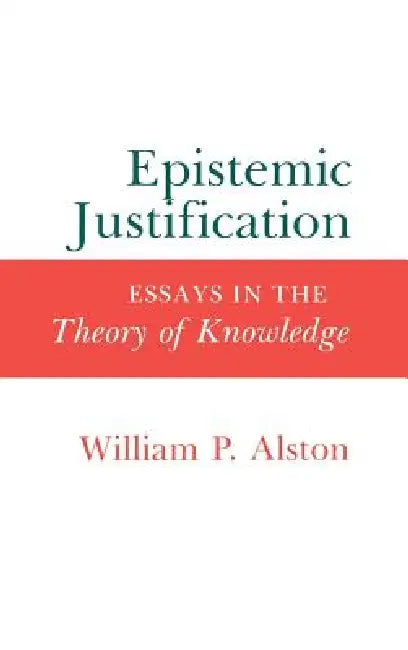 Epistemic Justification (English, William P. Alston)