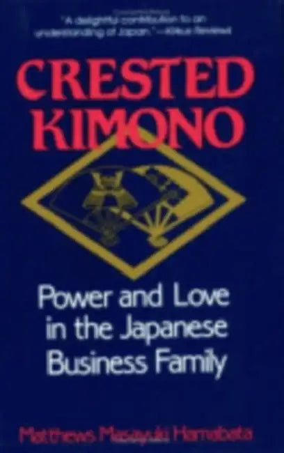 The Crested Kimono (English, Matthews Masayuki Hamabata)