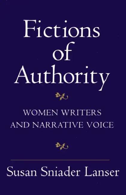 Fictions of Authority (English, Susan Sniader Lanser)