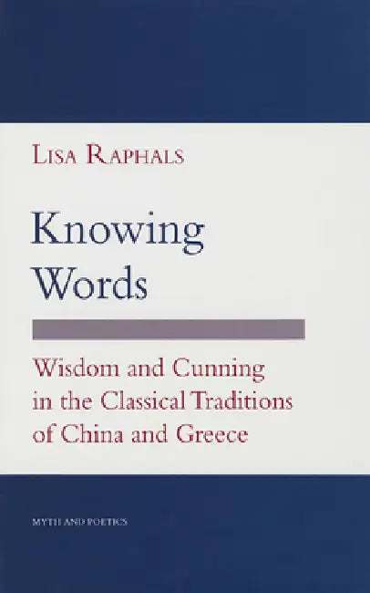 Knowing Words (English, Lisa Raphals)