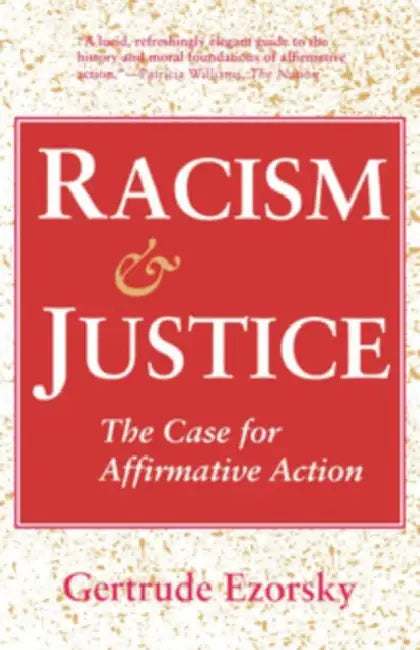 Racism and Justice (English, Gertrude Ezorsky)