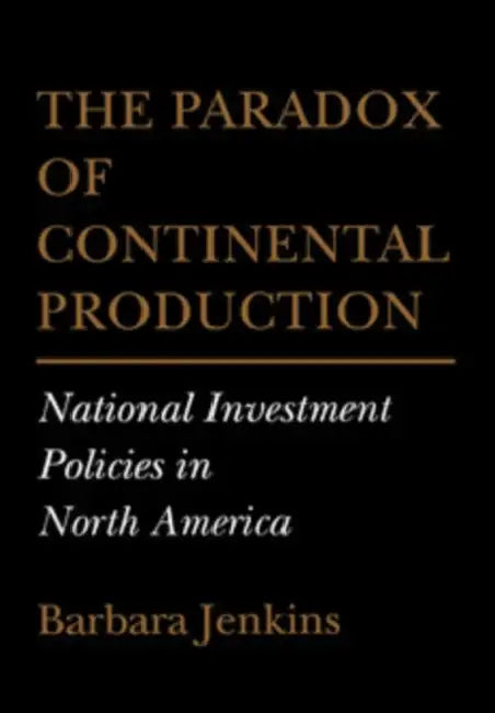 The Paradox of Continental Production (English, Barbara Jenkins)