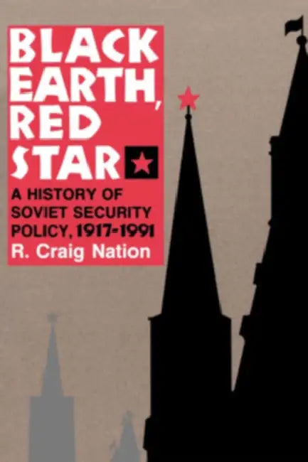 Black Earth, Red Star (English, R. Craig Nation)