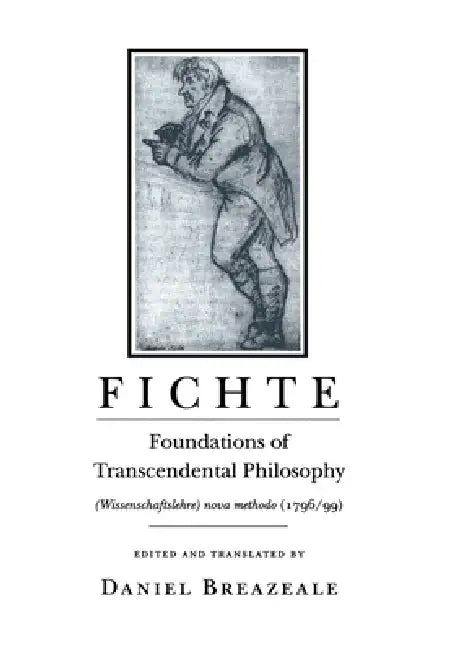Fichte (English, Johann Gottlieb Fichte | Daniel Breazeale)