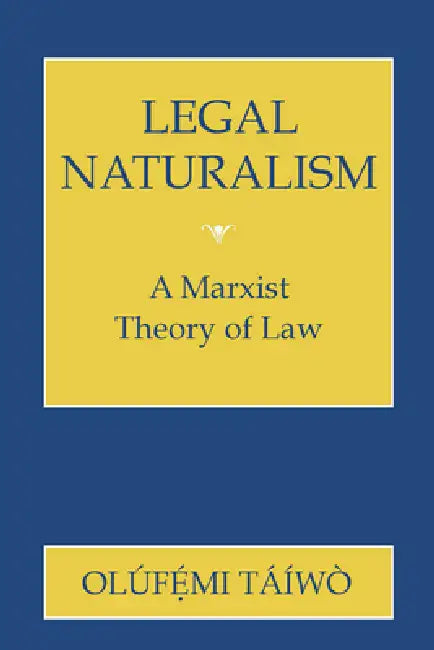 Legal Naturalism (English, Olufemi Taiwo)