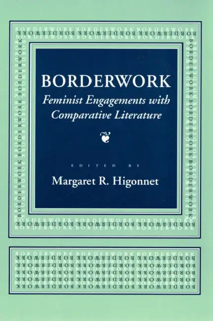 Borderwork (English, Margaret R. Higonnet)