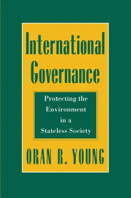 International Governance (English, Oran R. Young)