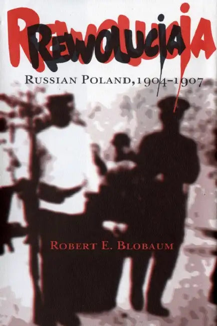 Rewolucja (English, Robert E. Blobaum)