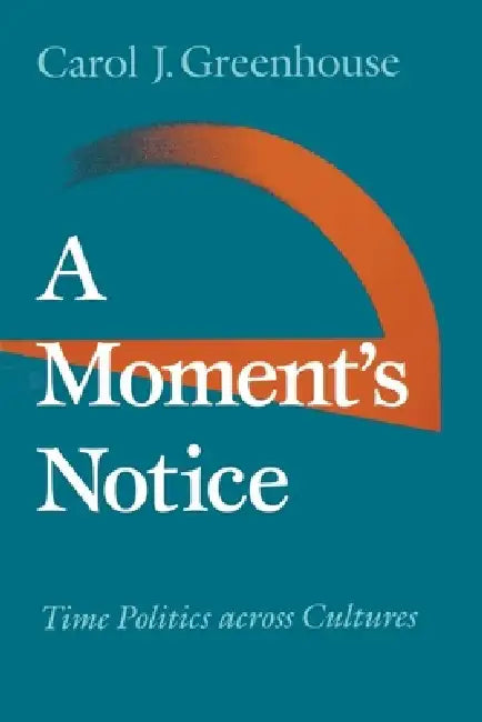 A Moment's Notice (English, Carol J. Greenhouse)