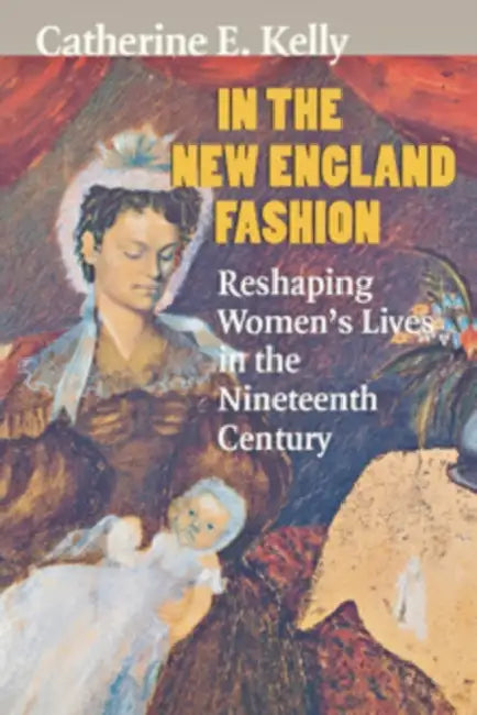 In the New England Fashion (English, Catherine E. Kelly)