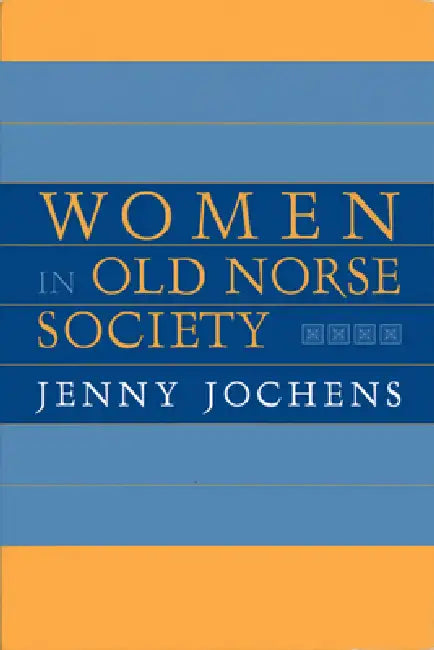 Women in Old Norse Society (English, Jenny Jochens)