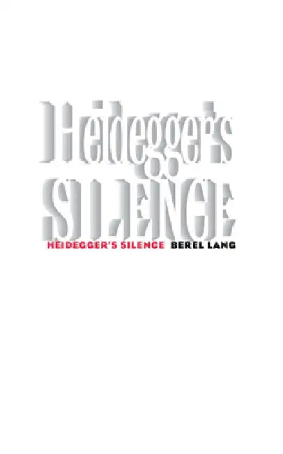 Heidegger's Silence (English, Berel Lang)