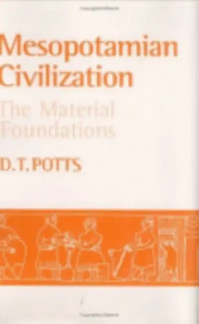 Mesopotamian Civilization (English, D. T. Potts)