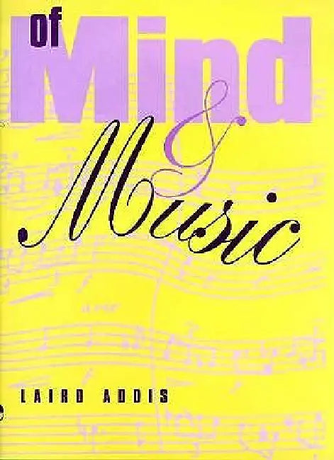 Of Mind and Music (English, Laird Addis)