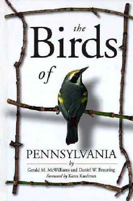 The Birds of Pennsylvania (English, Gerald M. McWilliams | Daniel W. Brauning | Kenn Kaufman)