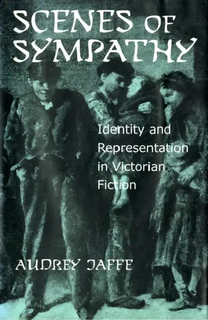 Scenes of Sympathy (English, Audrey Jaffe)