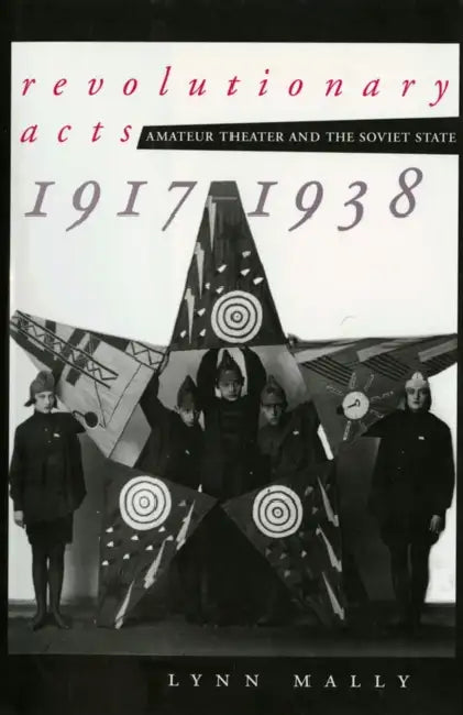 Revolutionary Acts (English, Lynn Mally)