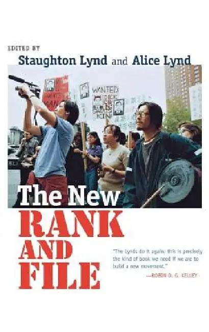 The New Rank and File (English, Staughton Lynd | Alice Lynd)