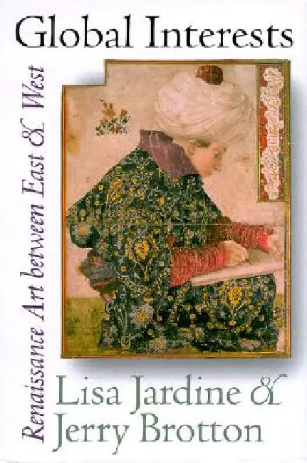 Global Interests (English, Lisa Jardine | Jerry Brotton)