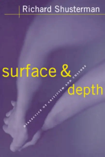 Surface and Depth (English, Richard Shusterman)