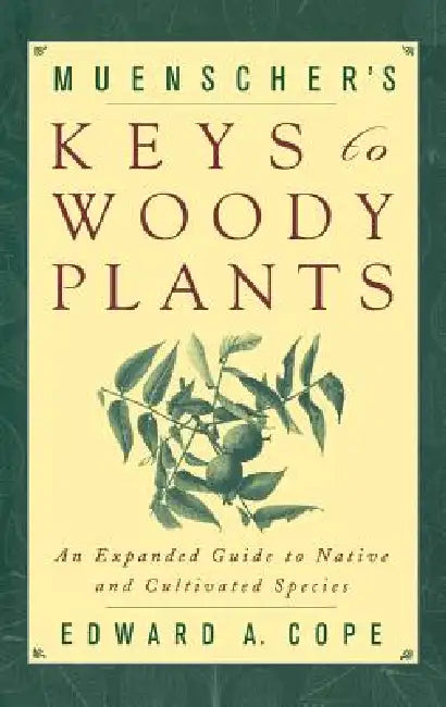 Muenscher's Keys to Woody Plants (English, Edward A. Cope | Walter C. Muenscher)
