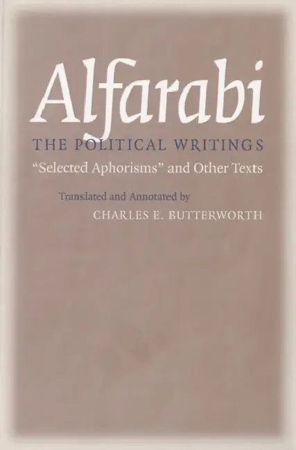 The Political Writings (English, Alfarabi | Charles E. Butterworth)