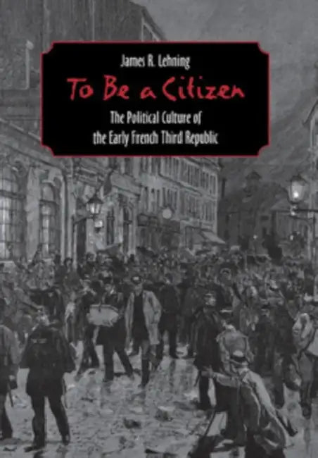 To Be a Citizen (English, James R. Lehning)