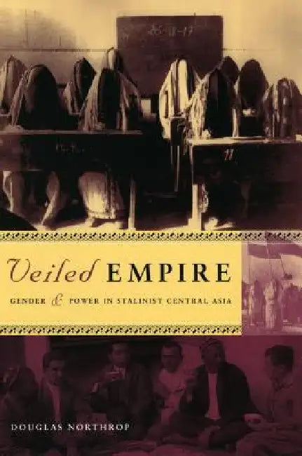 Veiled Empire (English, Douglas T. Northrop)