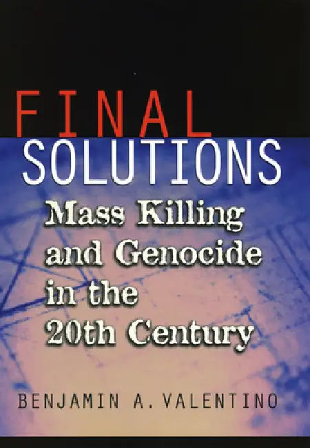 Final Solutions (English, Benjamin A. Valentino)
