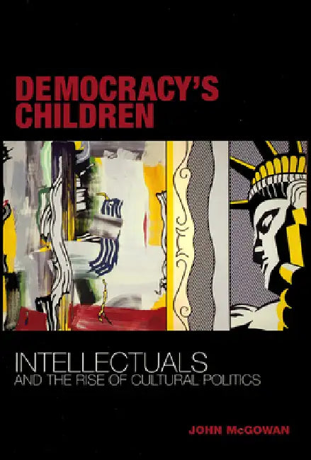 Democracy's Children (English, John McGowan)