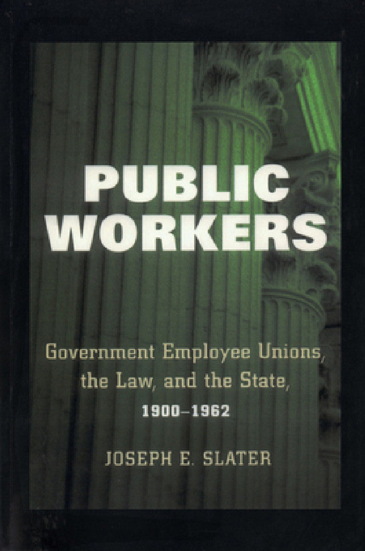 Public Workers (English, Joseph E. Slater)