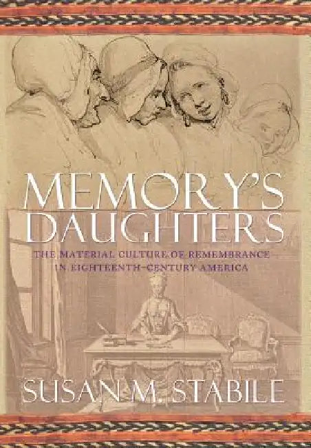 Memory's Daughters (English, Susan Stabile)