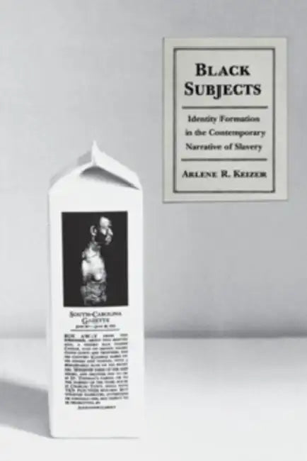 Black Subjects (English, Arlene Keizer)