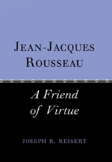 Jean-Jacques Rousseau (English, Joseph Reisert)