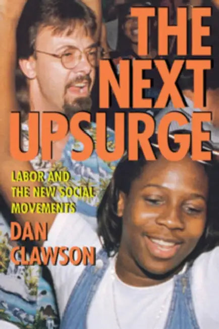 The Next Upsurge (English, Dan Clawson)