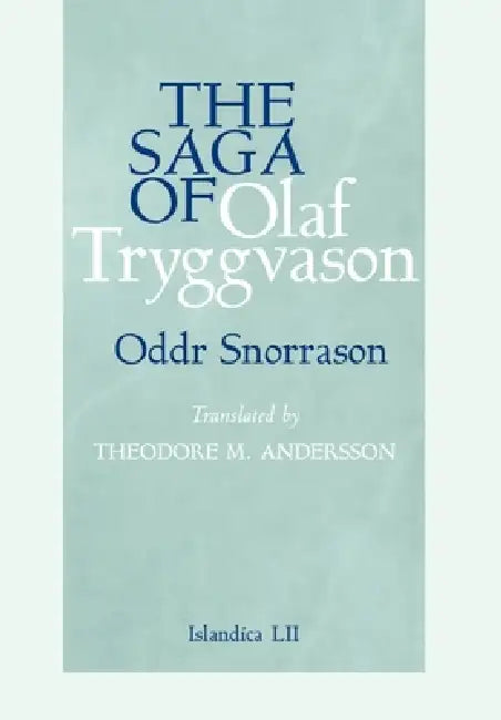 The Saga of Olaf Tryggvason (English, Oddr Snorrason | Theodore M. Andersson)