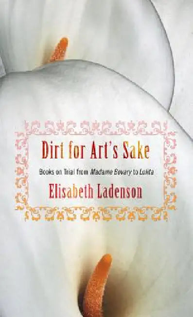 Dirt for Art's Sake (English, Elisabeth Ladenson)