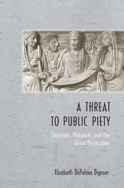 A Threat to Public Piety (English, Elizabeth Depalma Digeser)