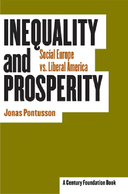 Inequality and Prosperity (English, Jonas Pontusson)