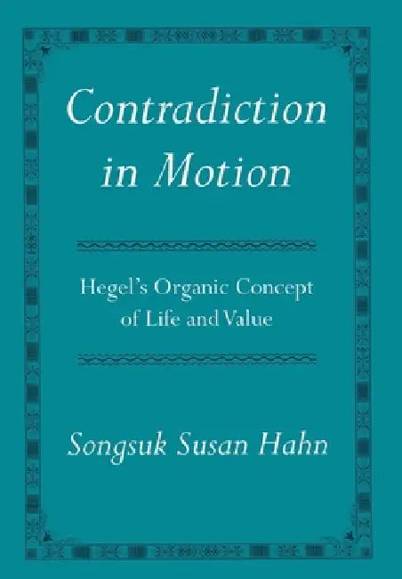 Contradiction in Motion (English, Songsuk Susan Hahn)