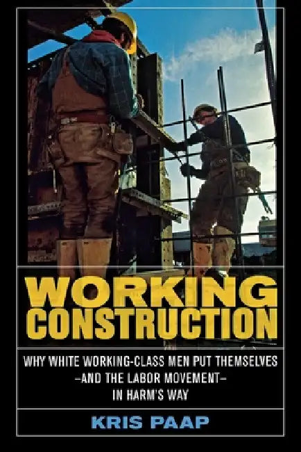 Working Construction (English, Kris Paap)
