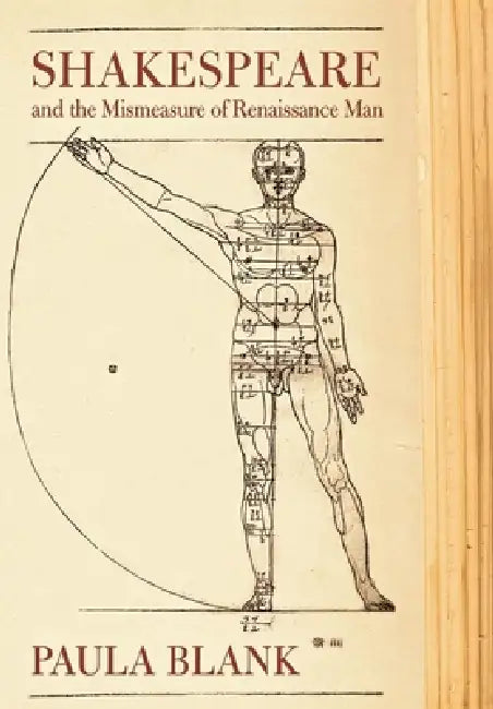 Shakespeare and the Mismeasure of Renaissance Man (English, Paula Blank)