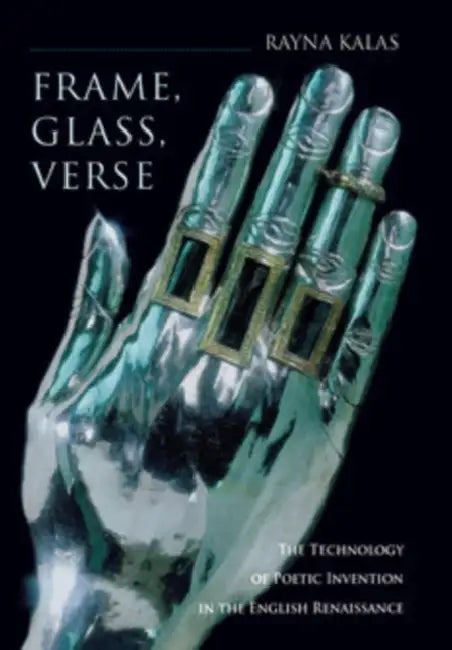 Frame, Glass, Verse (English, Rayna Kalas)