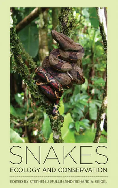 Snakes (English, Stephen J. Mullin | Richard A. Seigel)